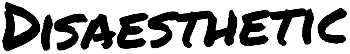 Disaesthetic
